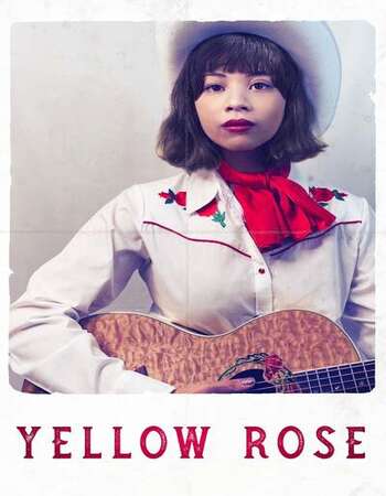 Yellow Rose 2020 Full Movie