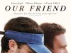 Our Friend (2021) Full Movie