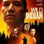 Wild Indian (2021) Full Movie