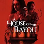A House on the Bayou (2021) Full Movie Download