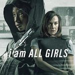 I Am All Girls (2021) Full Movie Download