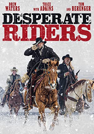 The Desperate Riders (2022) Full Movie Download