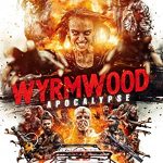 Wyrmwood: Apocalypse (2021) Full Movie Download