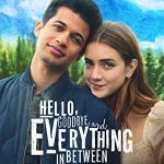 Hello, Goodbye and Everything in Between (2022) Full Movie Download