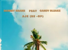 Dammy Krane – Aje (Re-Up) Ft. Candy Bleakz (Mp3 Download)
