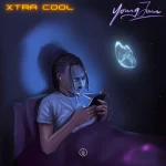 Young Jonn – Xtra Cool (Mp3 Download)