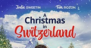 A Christmas in Switzerland (2022) Full Movie Download