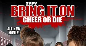 Bring It On: Cheer or Die (2022) Full Movie Download