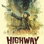 Highway (2014) Full Movie Download