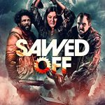 Sawed Off (2022) Full Movie Download