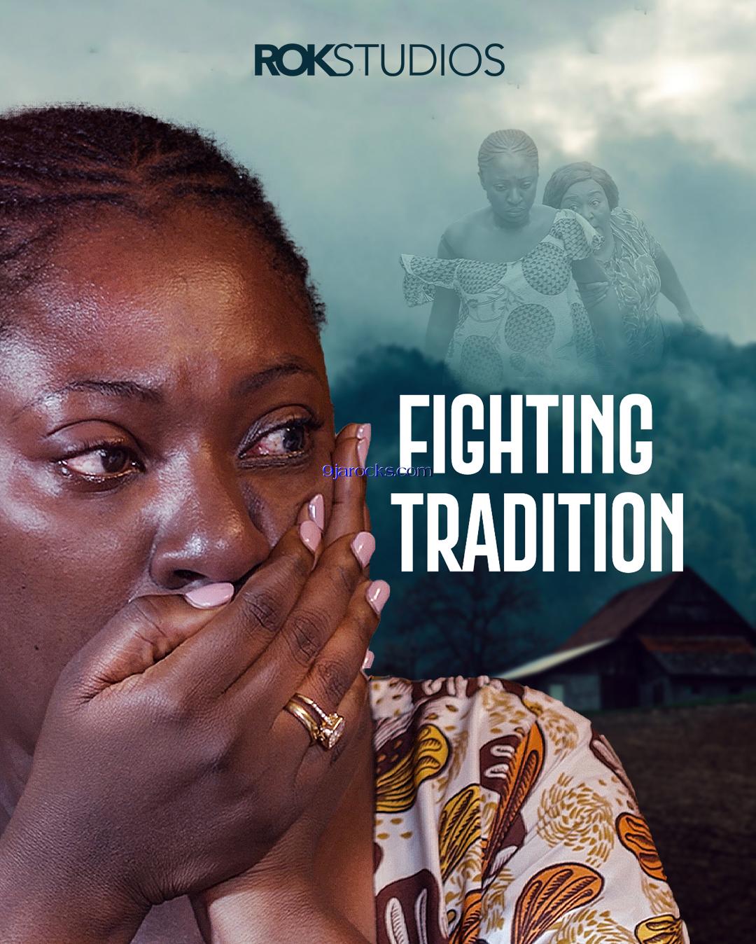 Fighting Tradition (Nollywood)