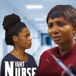 Night Nurse (2023) - Nollywood Movie