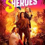 Sheroes (2023) Full Movie
