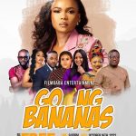 Going Bananas (2022) - Nollywood Movie