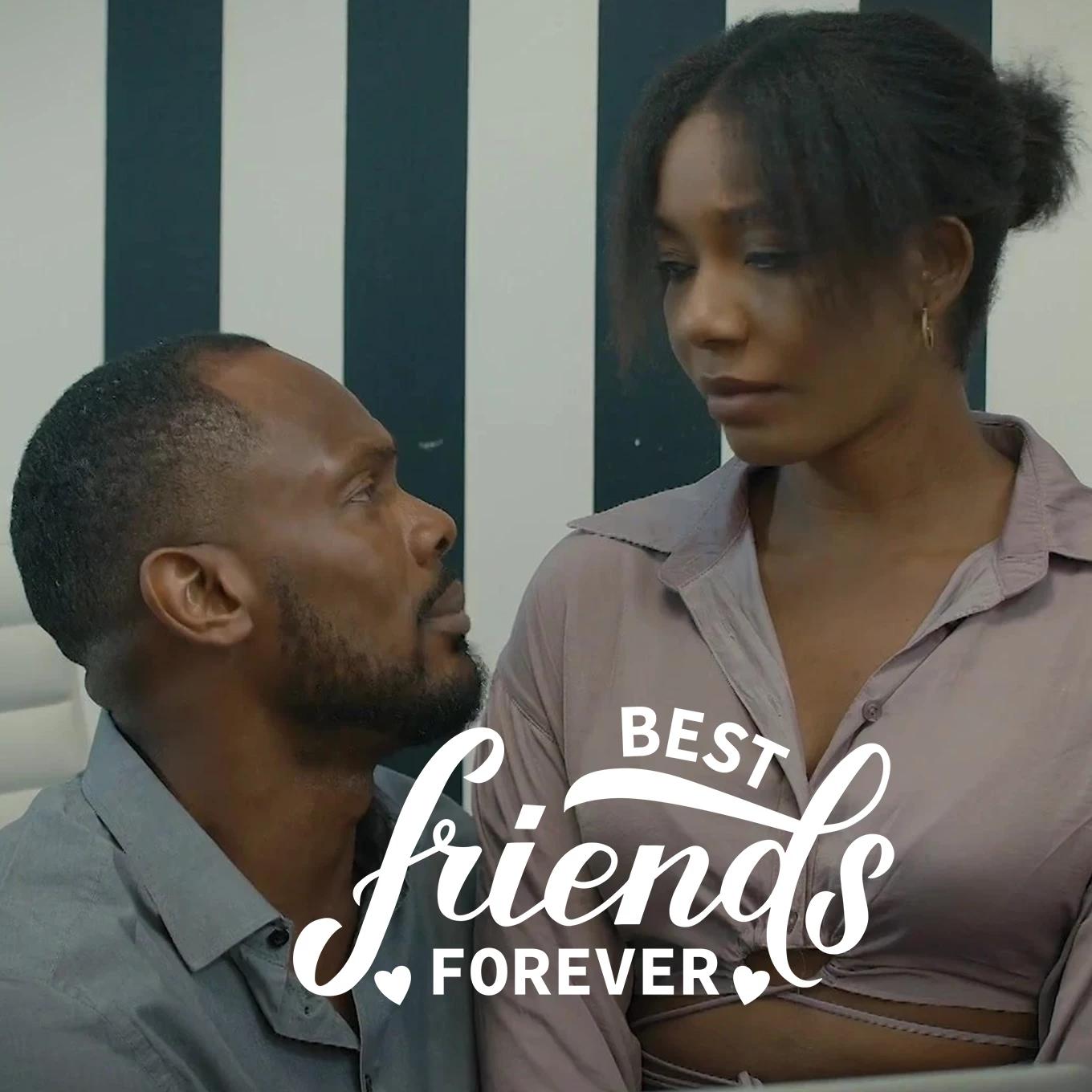 Best Friends Forever (Nollywood)
